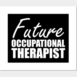 Future Occupational Therapist Posters and Art